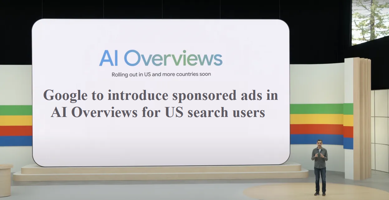 Google to introduce sponsored ads in AI Overviews for US search users