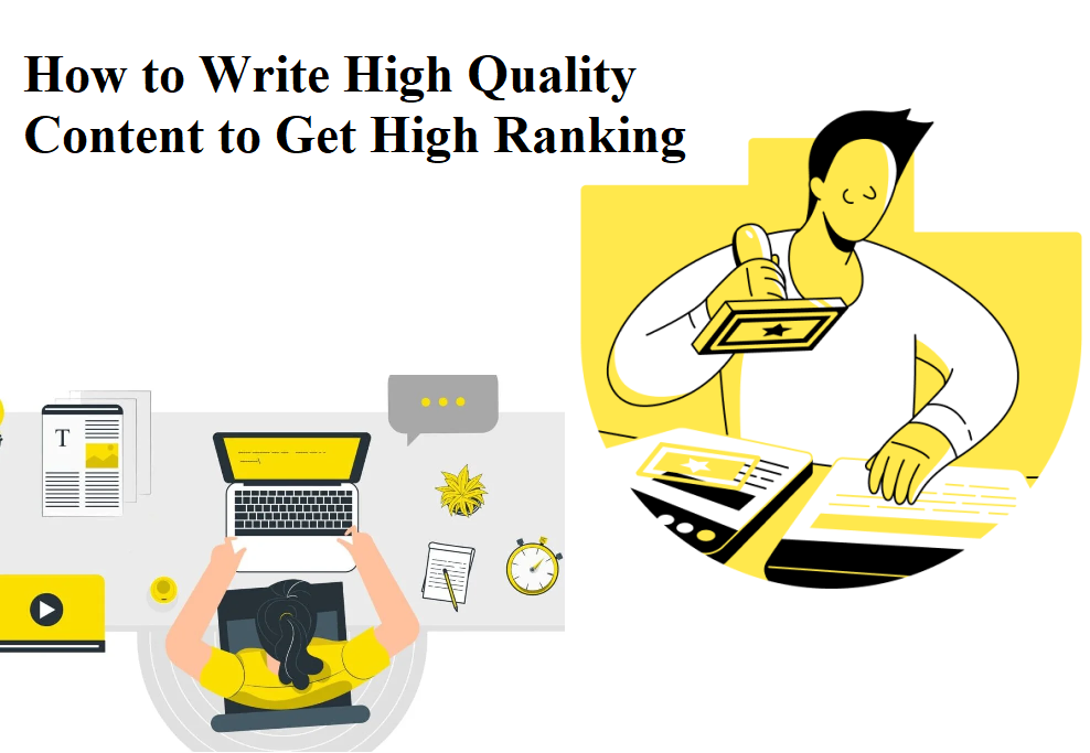 How to Write High Quality Content to Get High Ranking