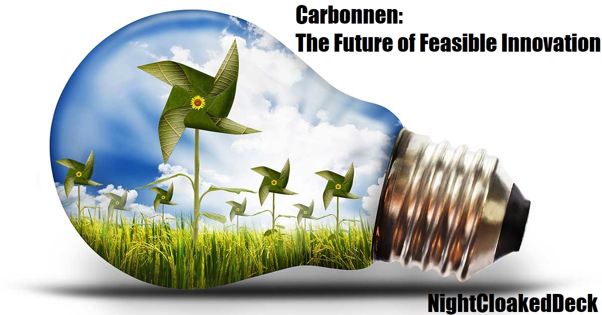 Carbonnen: The Future of Feasible Innovation