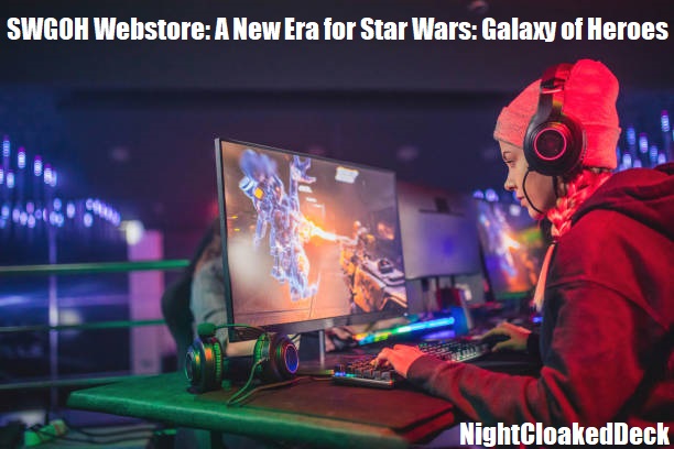 SWGOH Webstore: A New Era for Star Wars: Galaxy of Heroes