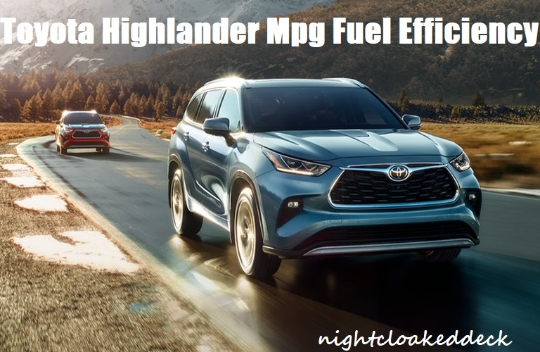 Toyota Highlander Mpg Fuel Efficiency