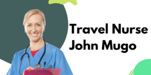 travel nurse john mugo