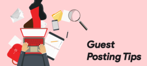 Guest Posting Tips