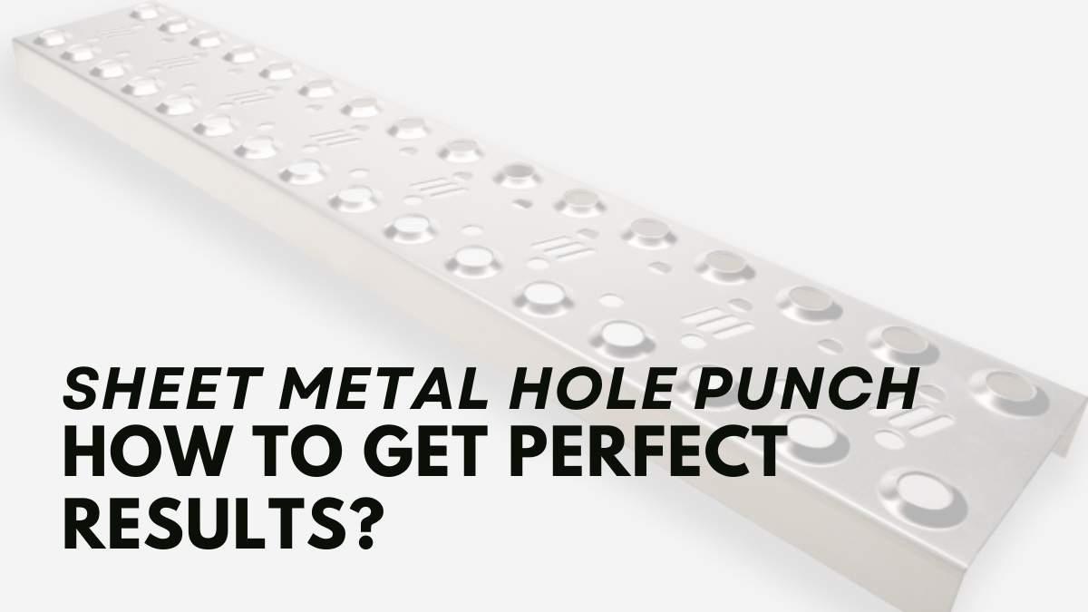 Sheet Metal Punch Hole