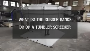 rubber bands tumbler screener