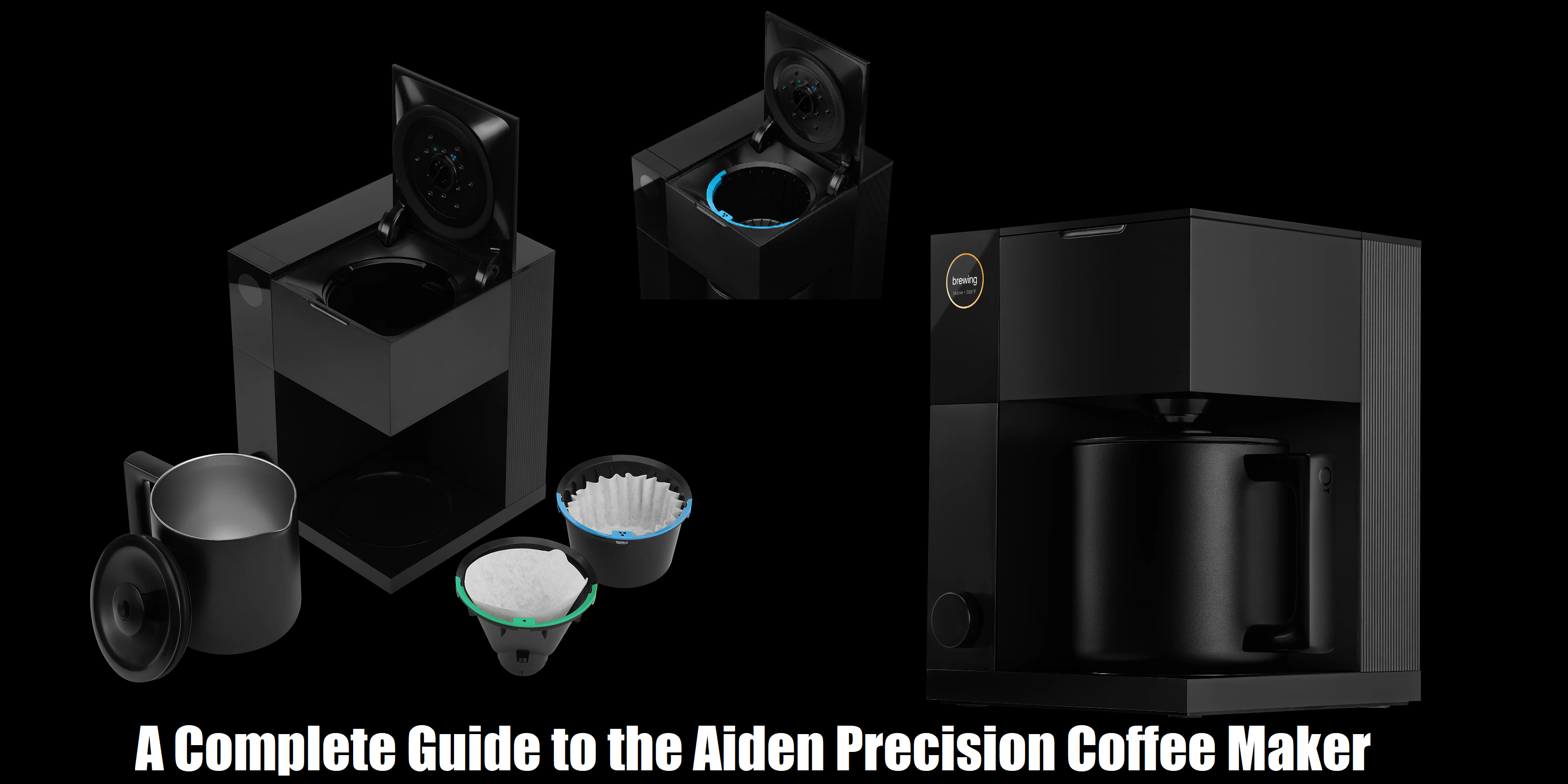 A Complete Guide to the Aiden Precision Coffee Maker