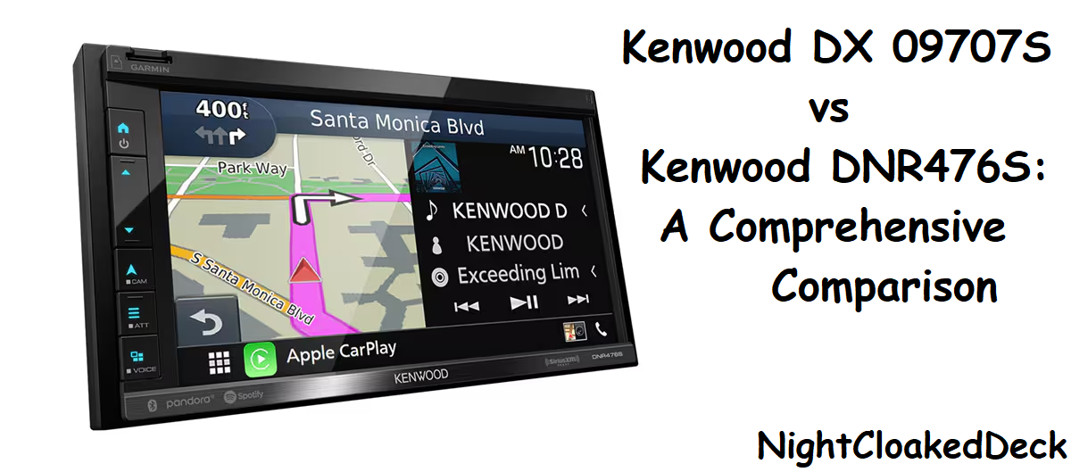 Kenwood DX 09707S vs Kenwood DNR476S