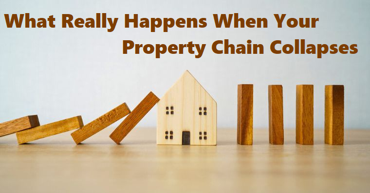 What Really Happens When Your Property Chain Collapses 